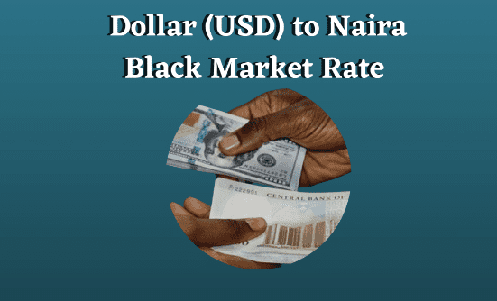 Dollar to Naira Black Market Exchange Rate Today